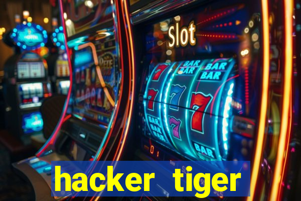 hacker tiger fortune download